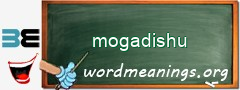 WordMeaning blackboard for mogadishu